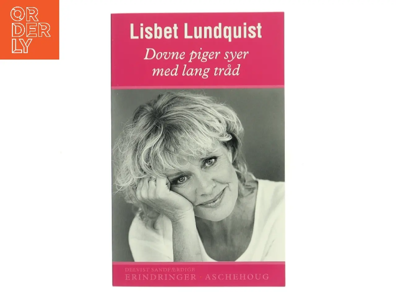 Billede 1 - Dovne piger syer med lang tråd af Lisbet Lundquist (Bog)