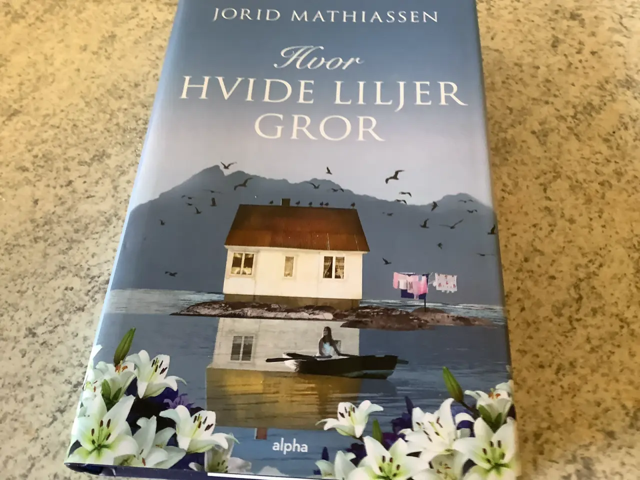 Billede 1 - Hvor hvide liljer gror Jorid Mathiassen