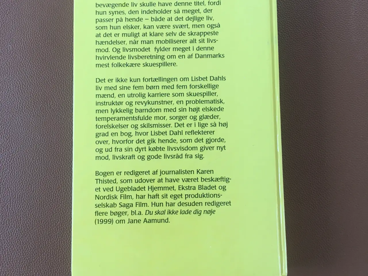 Billede 2 - At overkomme livet af Lisbet Dahl, Biografi