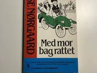 Med mor bag rattet. Af Lise Nørgaard