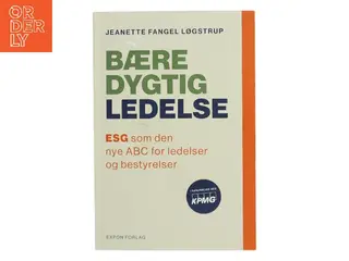 Bæredygtig ledelse af Jeanette Fangel Løgstrup (Bog)