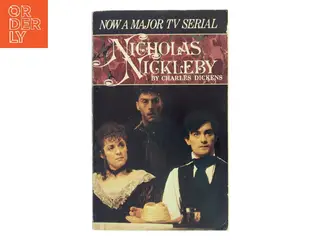 The life & adventures of Nicholas Nickleby af Charles Dickens (Bog)
