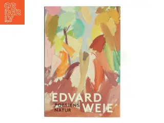 Poesiens Natur af Edvard Weie (Bog)
