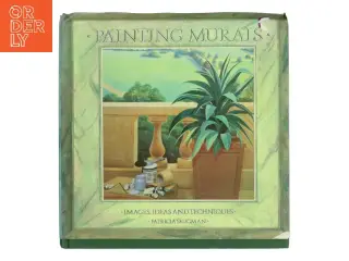 Painting murals : images, ideas and techniques af Patricia Seligman (Bog)