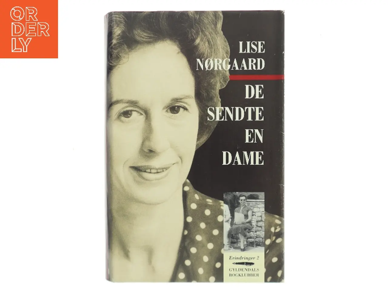Billede 1 - De sendte en dame af Lise Nørgaard (f. 1917) (Bog)