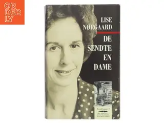 De sendte en dame af Lise Nørgaard (f. 1917) (Bog)