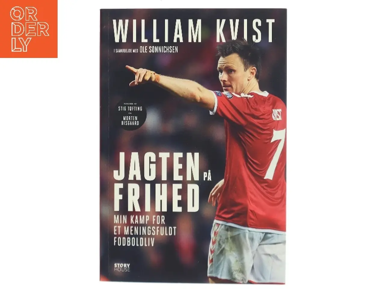Billede 1 - Jagten på frihed : min kamp for et meningsfuldt fodboldliv af William Kvist (Bog)