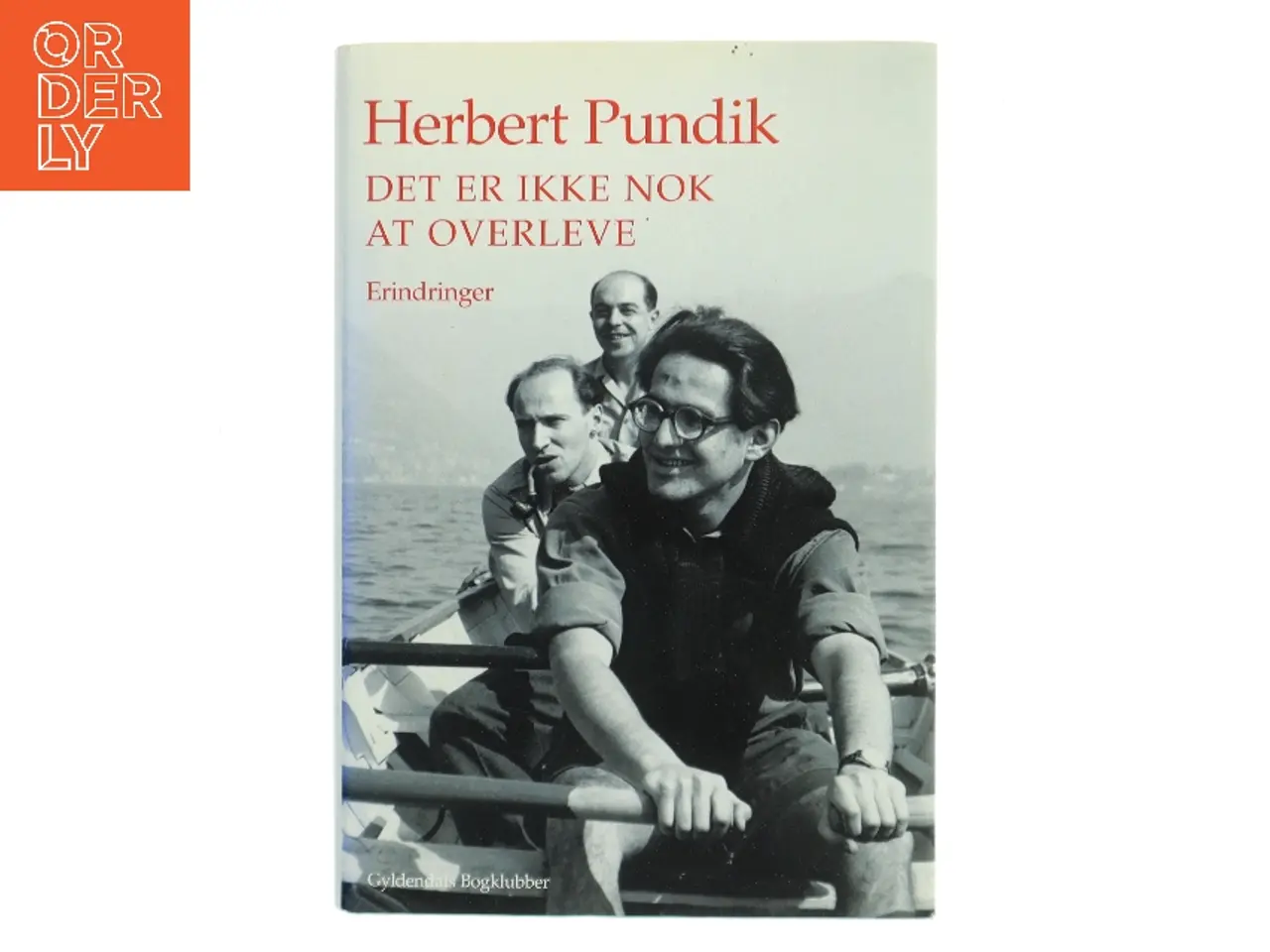 Billede 1 - Det er ikke nok at overleve : erindringer af Herbert Pundik (Bog)