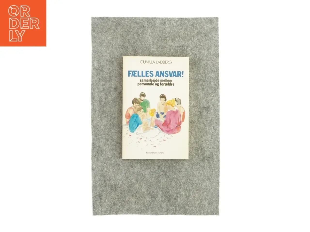 Billede 1 - Fælles ansvar, samarbejde mellem personale og forældre (bog)