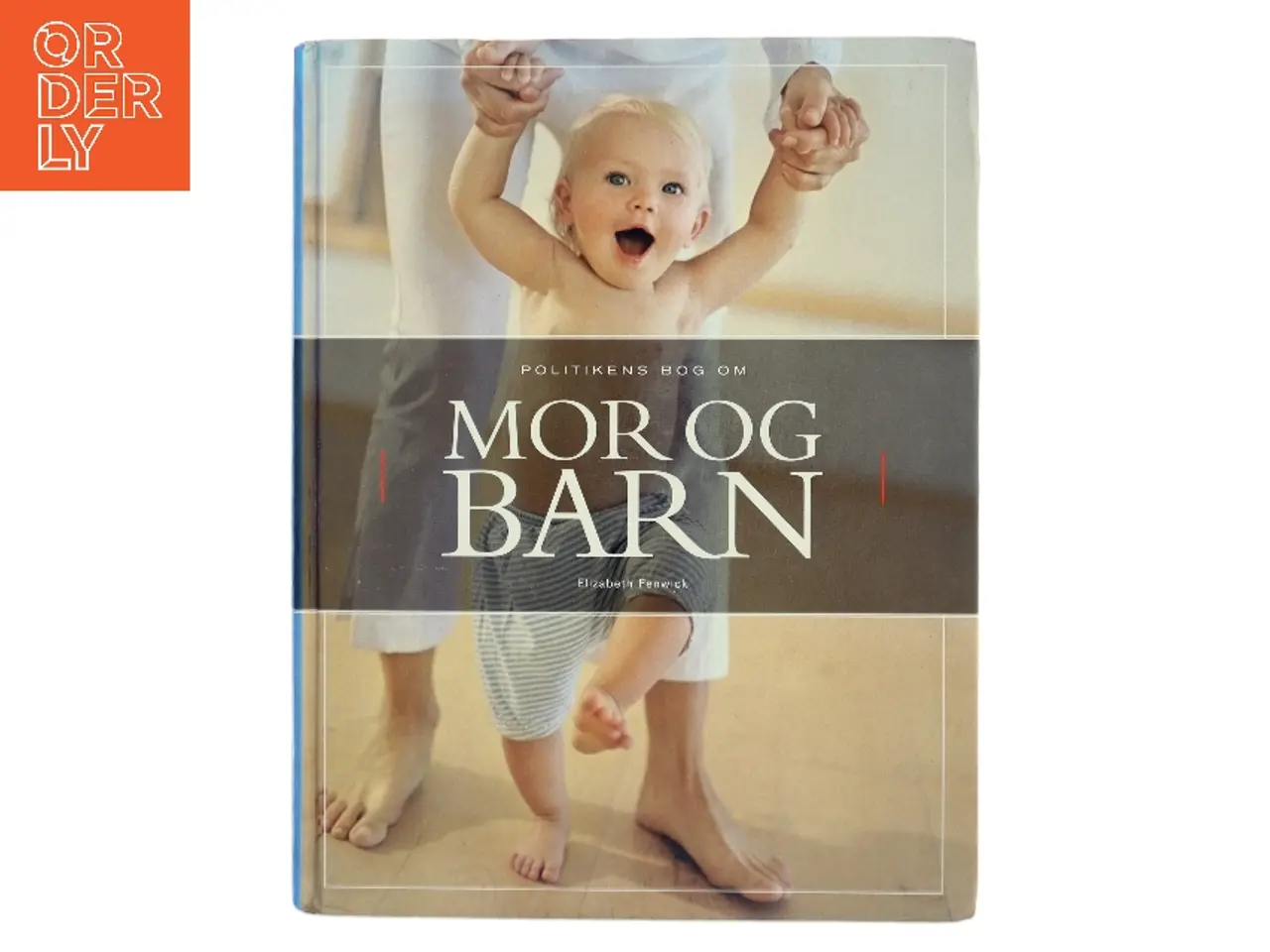 Billede 1 - Politikens bog om mor & barn af Elizabeth Fenwick (Bog)