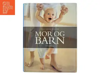 Politikens bog om mor & barn af Elizabeth Fenwick (Bog)
