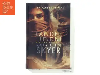 Landet uden skyer - ørkenskibet af Ida-Marie Rendtorff (Bog)