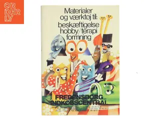 Materialer og værktøj til beskæftigelse hobby terapi formning af Fredensborg Indkøbscentral (Bog)