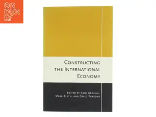 Constructing the international economy (Bog)