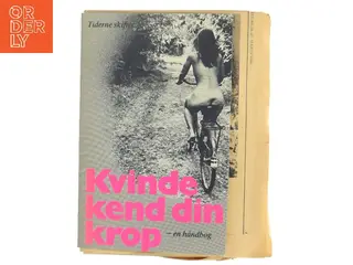 Kvinde kend din krop – en håndbog af Kvinde kend din krop-kollektivet (Bog)