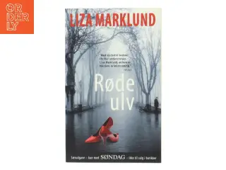 Røde ulv af Liza Marklund (Bog)