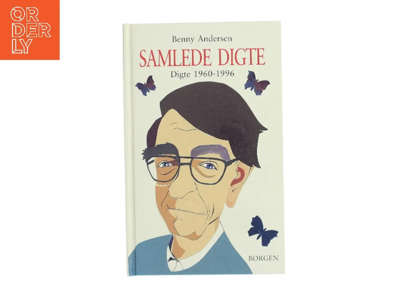 Billede 1 - Samlede digte : digte 1960-1996 af Benny Andersen (f. 1929) (Bog)