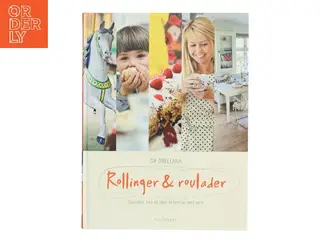 Rollinger & roulader af Sif Orellana (Bog)