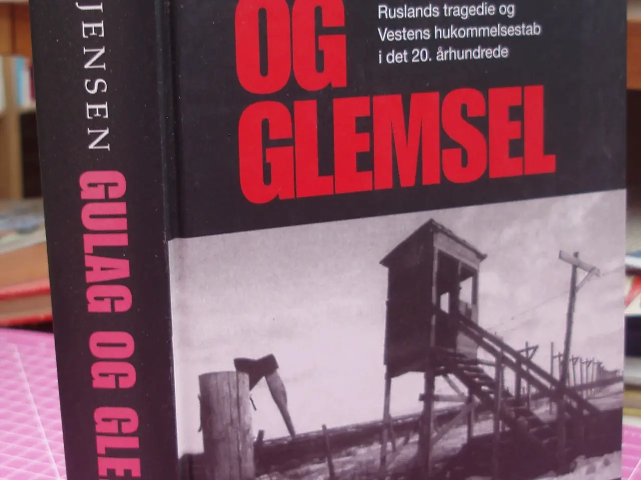 Billede 1 - Gulag og Glemsel af Bent Jensen