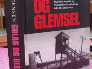 Gulag og Glemsel af Bent Jensen