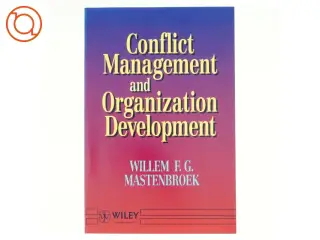 Conflict Management and Organization Development af W. F. G. Mastenbroek (Bog)