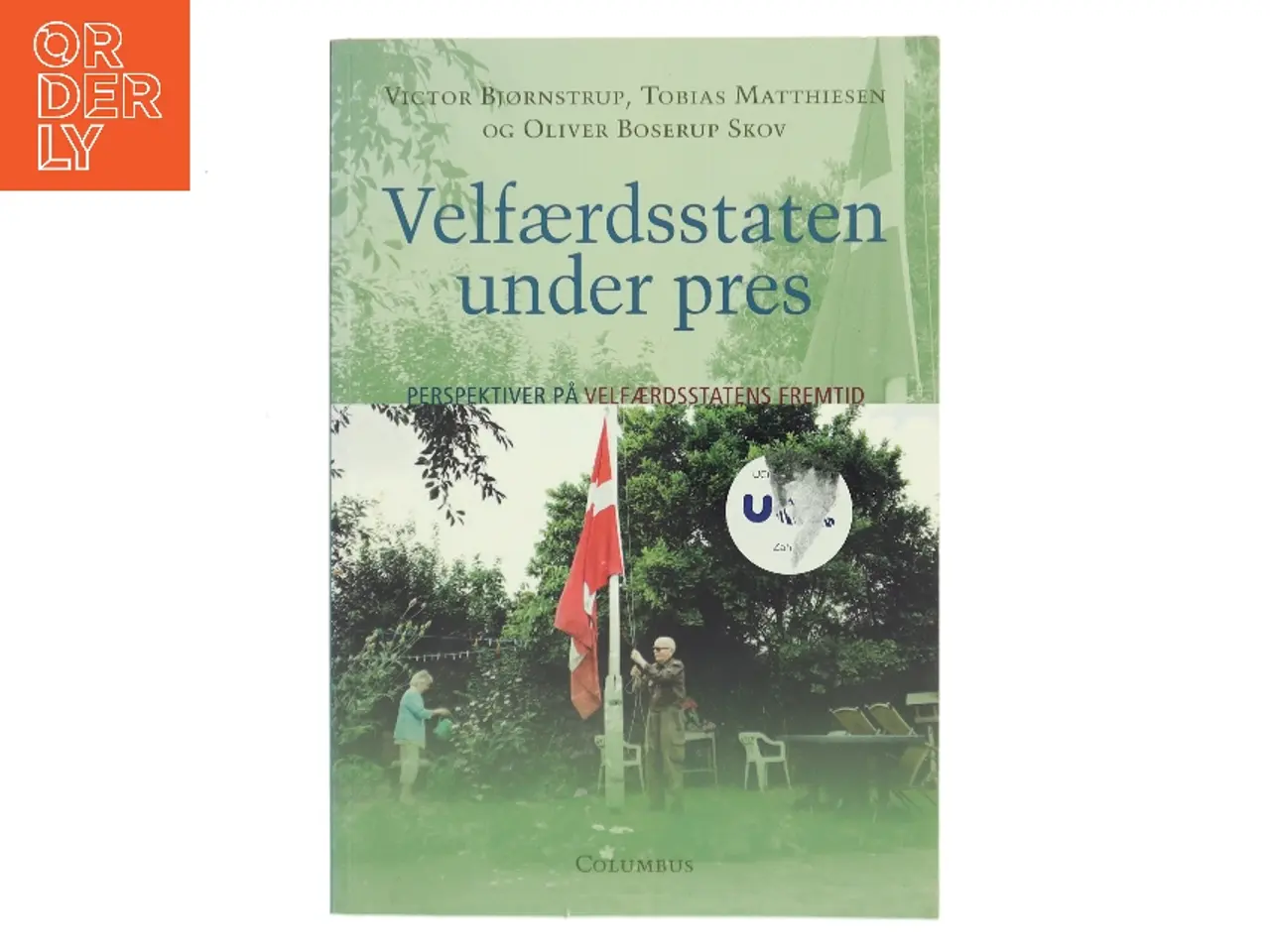 Billede 1 - Velfærdsstaten under pres : perspektiver på velfærdsstatens fremtid af Victor Bjørnstrup (f. 1989) (Bog)