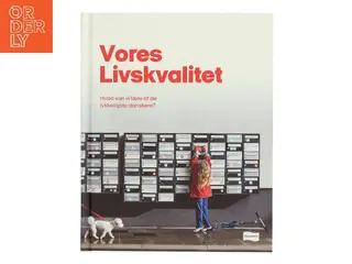 Vores Livskvalitet af Realdania (Bog)