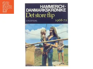 Danmarkskrønike: Det Store Flip 1968-72 af Hammerich (Bog)