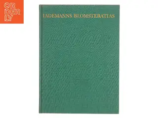Lademanns Blomsteratlas af Lademanns (Bog)
