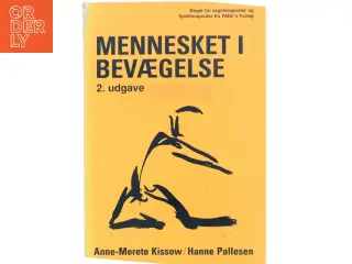 Mennesket i bevægelse af Anne-Merete Kissow (Bog)