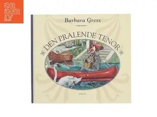 Den pralende Tenor af Barbara Gress (Bog)