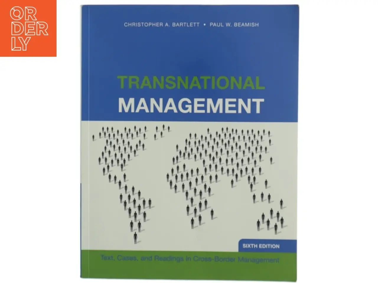 Billede 1 - Transnational management : text, cases, and readings in cross-border management af Christopher A. Bartlett (1943-) (Bog)