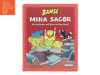 Bamse Mina Sagor af Rune Andréasson (Bog)