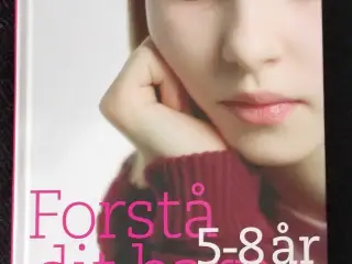 Forstå dit barn 5-8 år