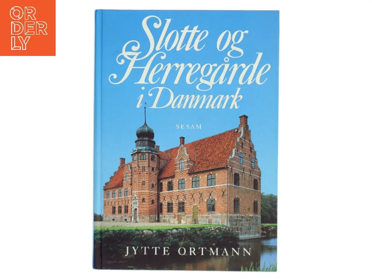 Billede 1 - Slotte og herregårde i Danmark af Jytte Ortmann (Bog)