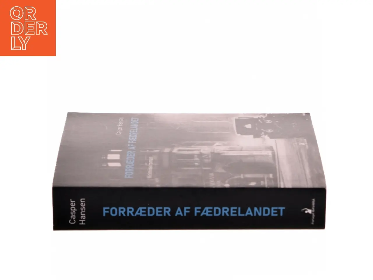 Billede 2 - Forræder af fædrelandet af Casper Hansen (f. 1978-03-18) (Bog)