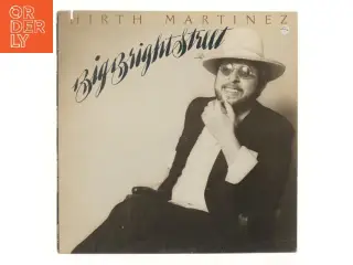 Hirth Martinez - Big Bright Street LP