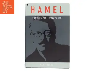Hamel: I Spidsen for Revolutionen af Gary Hamel (Bog)