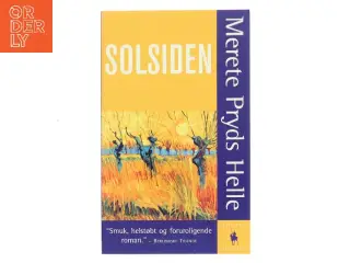 Solsiden : roman af Merete Pryds Helle (Bog)