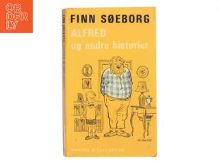 Alfred og andre historier af Finn Søeborg (Bog)