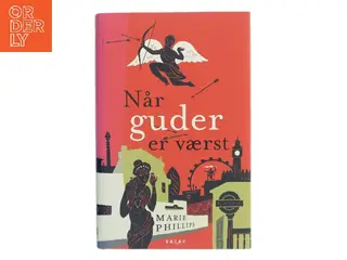 Når guder er værst af Marie Phillips (Bog)