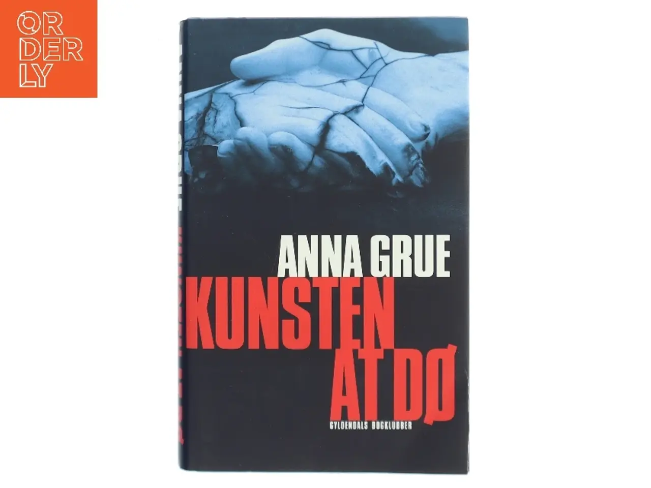 Billede 1 - Kunsten at dø af Anna Grue (Bog)