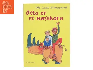 Otto er et næsehorn af Ole Lund Kirkegaard (Bog)