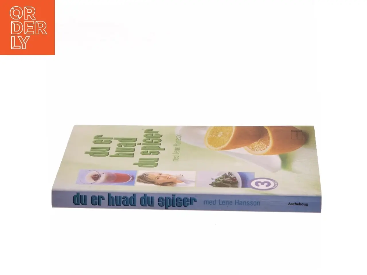 Billede 2 - Du er hvad du spiser med Lene Hansson af Lene Hansson (Bog)