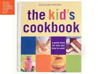 Williams-Sonoma The Kid's Cookbook af Abigail J. Dodge (Bog)