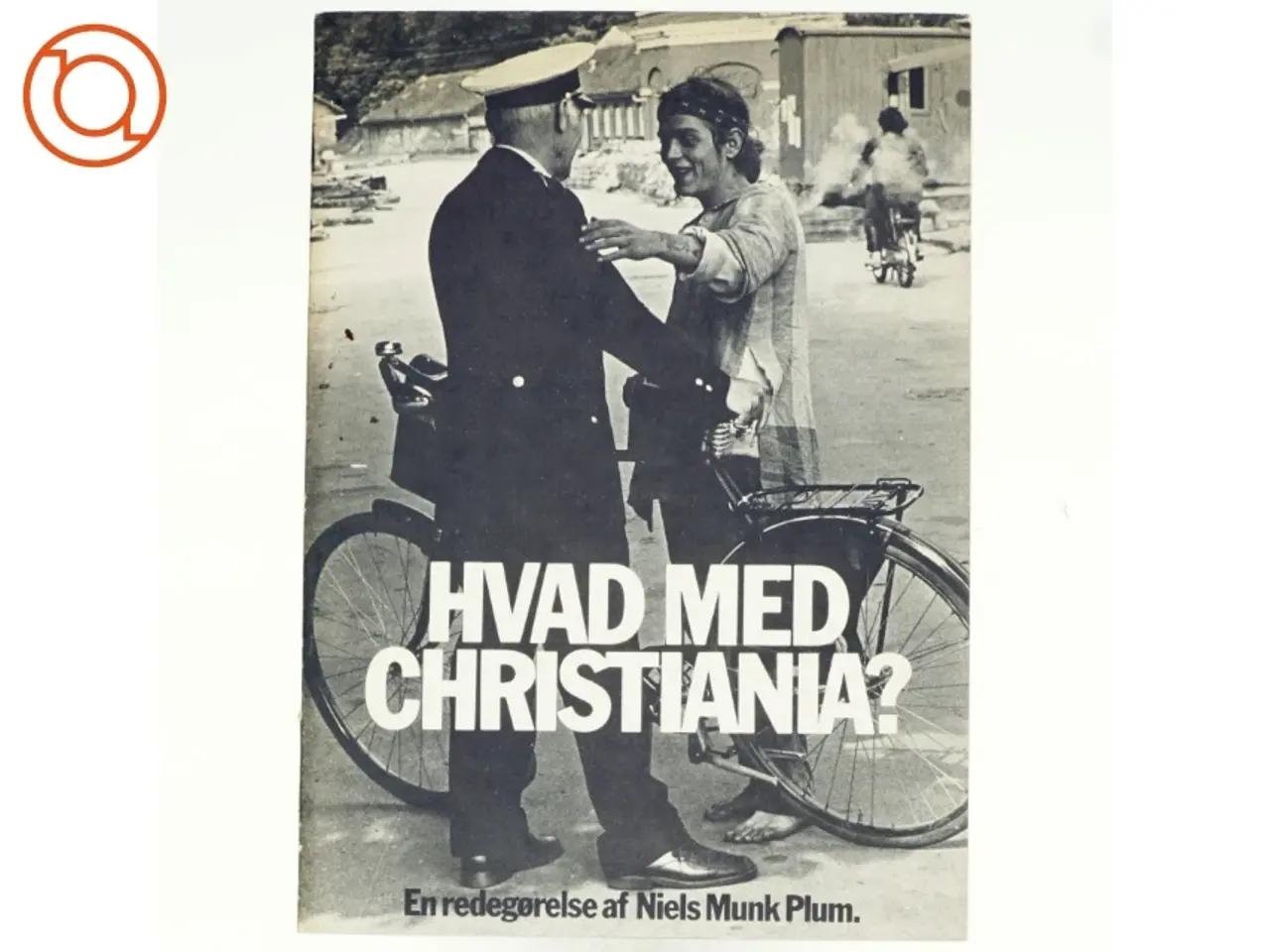 Billede 1 - Hvad med Christiania? af Niels Munk Plum (bog)