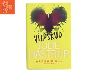Vildskud : krimi af Julie Hastrup (Bog)