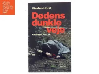 Dødens dunkle veje af Kirsten Holst (Bog)