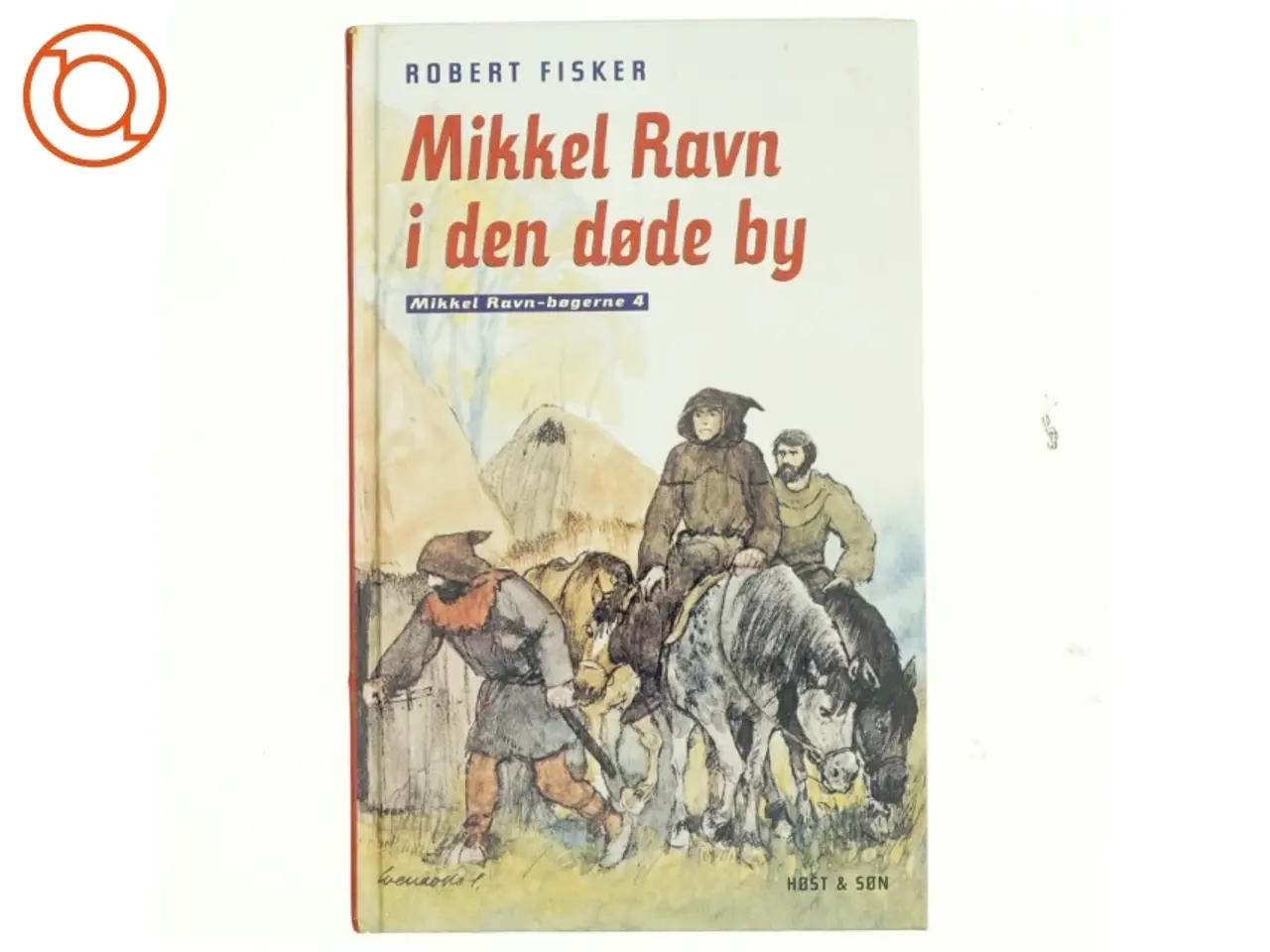 Billede 1 - Mikkel Ravn i den døde by af Robert Fisker (Bog)