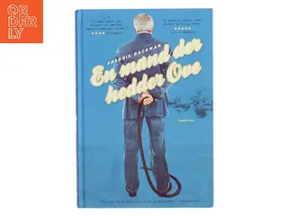 En mand der hedder Ove : roman af Fredrik Backman (Bog)